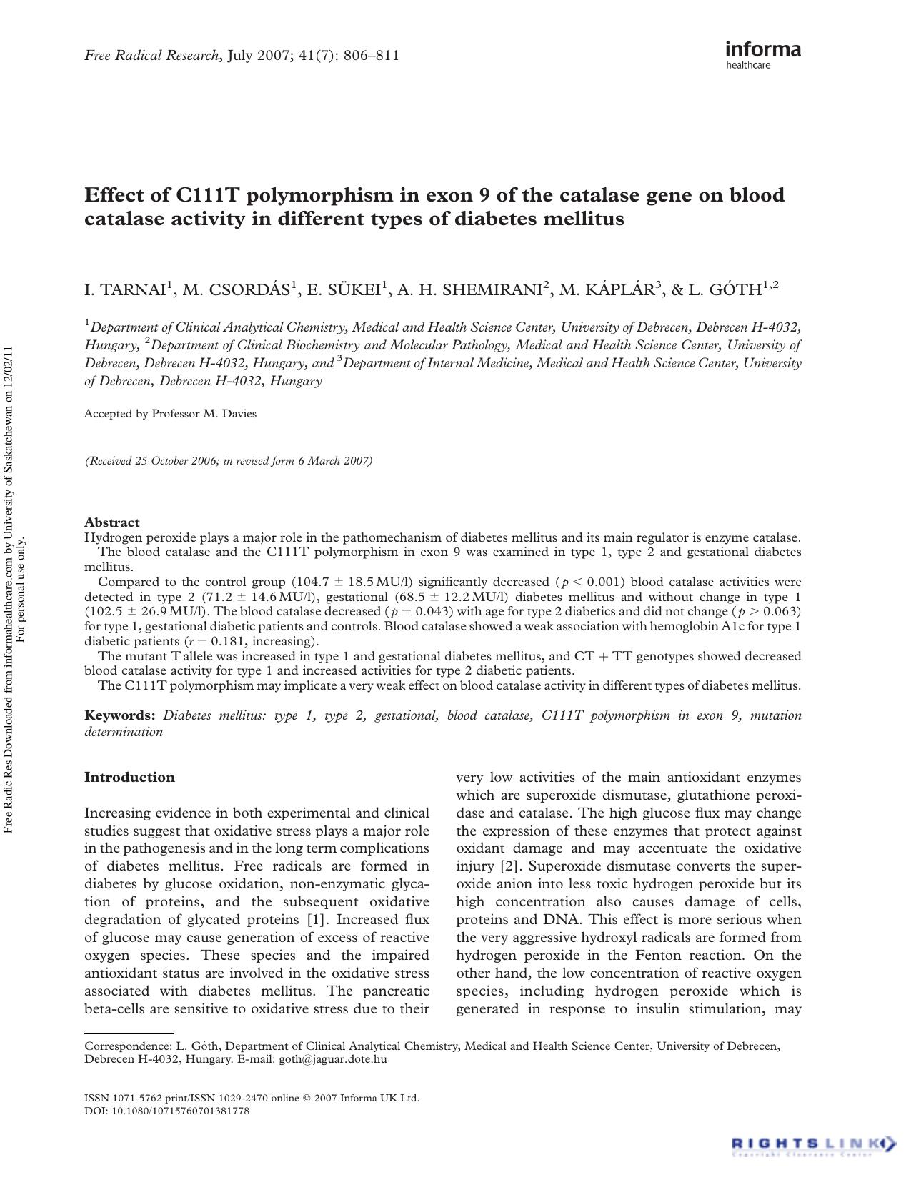 Effect of C111T polymorphism in exon 9 of the catalase gene on blood catalase activity in different types of diabetes mellitus by I. Tarnai1 M. Csordás1 E. Sükei1 A. H. Shemirani2 M. Káplár3 L. Góth1 & 2†