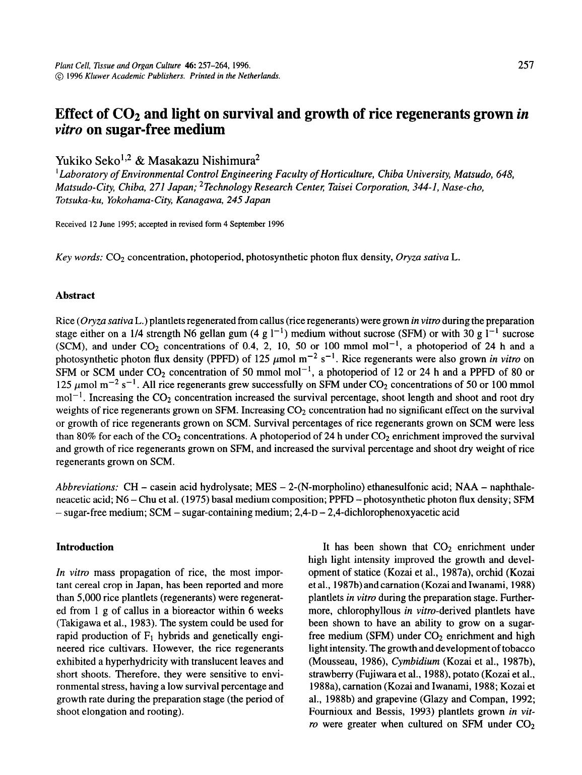 Effect of CO <Subscript>2 <Subscript> and light on survival and growth of rice regenerants grown <Emphasis Type="Italic">in vitro <Emphasis> on sugar-free medium by Unknown