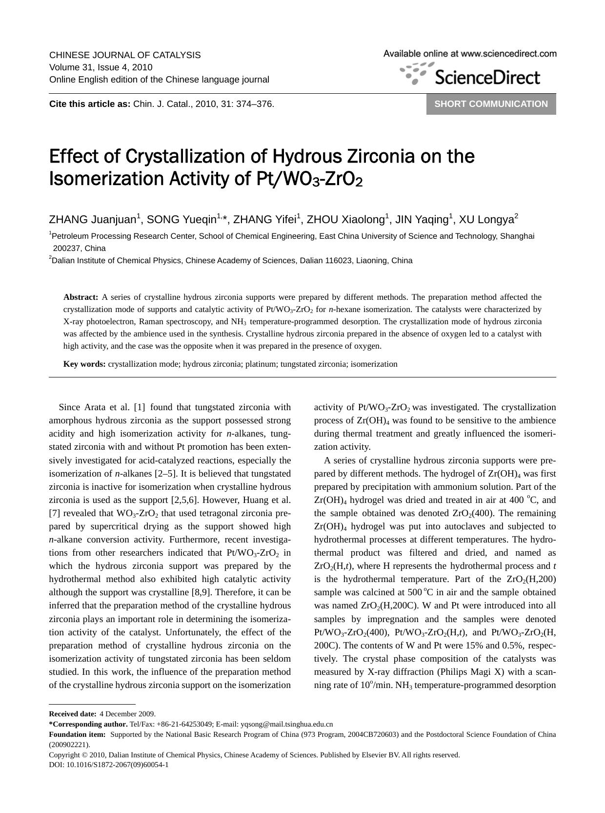 Effect of Crystallization of Hydrous Zirconia on the Isomerization Activity of PtWO3-ZrO2 by Juanjuan ZHANG; Yueqin SONG; Yifei ZHANG; Xiaolong ZHOU; Yaqing JIN; Longya XU