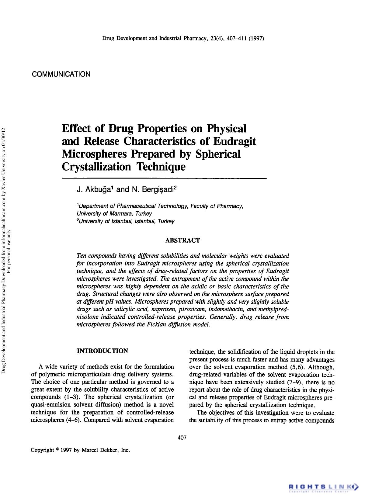 Effect of Drug Properties on Physical and Release Characteristics of Eudragit Microspheres Prepared by Spherical Crystallization Technique by J. Akbuĝa & N. Bergişadi