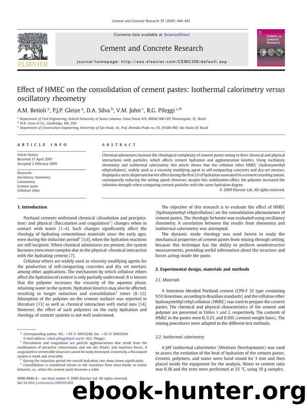 Effect of HMEC on the consolidation of cement pastes: Isothermal calorimetry versus oscillatory rheometry by A.M. Betioli; P.J.P. Gleize; D.A. Silva; V.M. John; R.G. Pileggi