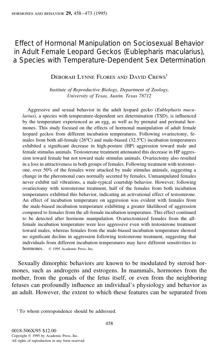 Effect of Hormonal Manipulation on Sociosexual Behavior in Adult Female Leopard Geckos (Eublepharis macularius), a Species with Temperature-Dependent Sex Determination by Flores D. L. et al