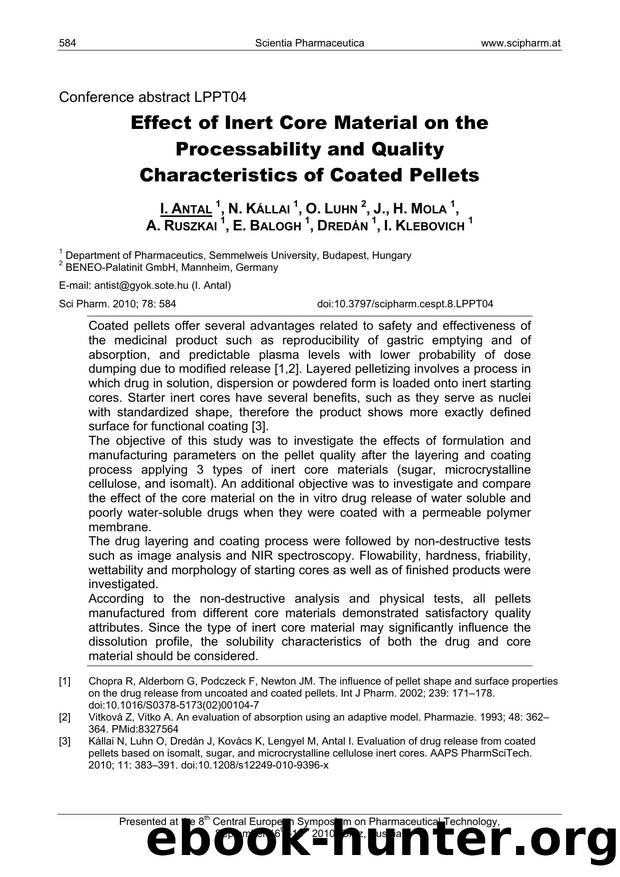 Effect of Inert Core Material on the Processability and Quality Characteristics of Coated Pellets by I. ANTAL & N. KÁLLAI & O. LUHN & J. H. MOLA & A. RUSZKAI & E. BALOGH & DREDÁN & I. KLEBOVICH