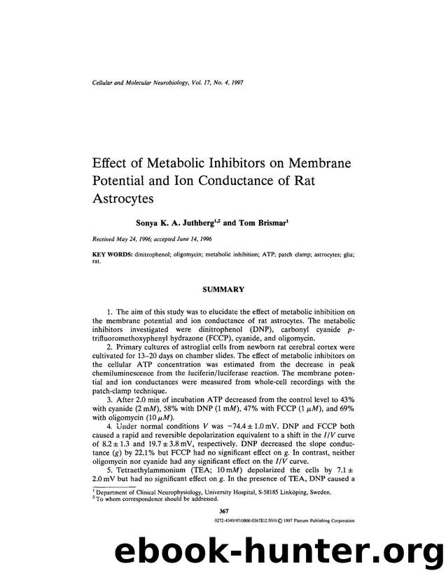 Effect of Metabolic Inhibitors on Membrane Potential and Ion Conductance of Rat Astrocytes by Unknown