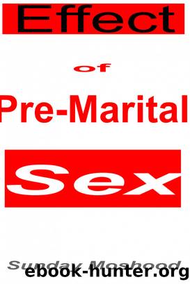 Effect of Pre-Marital Sex by Sunday Moshood