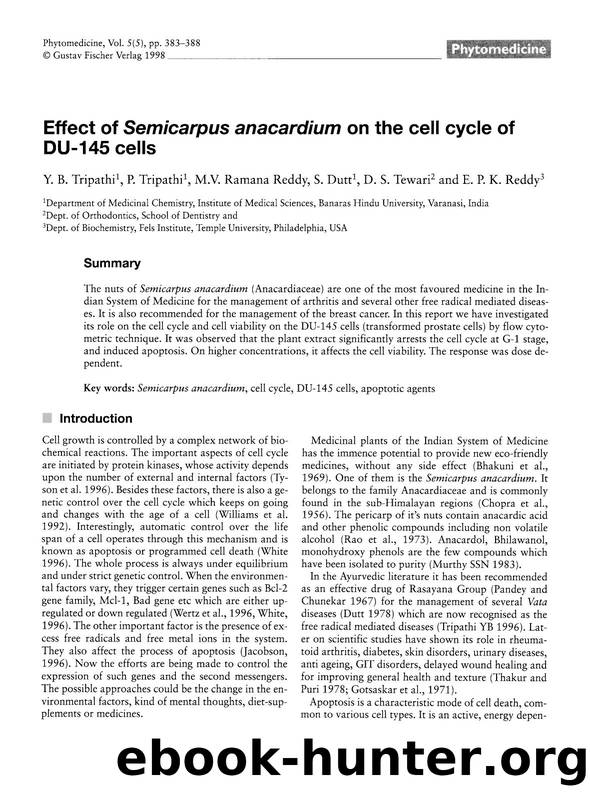 Effect of Semicarpus anacardium on the cell cycle of DU-145 cells by Y.B. Tripathi & P. Tripathi & M.V. Ramana Reddy & S. Dutt & D.S. Tewari & E.P.K. Reddy