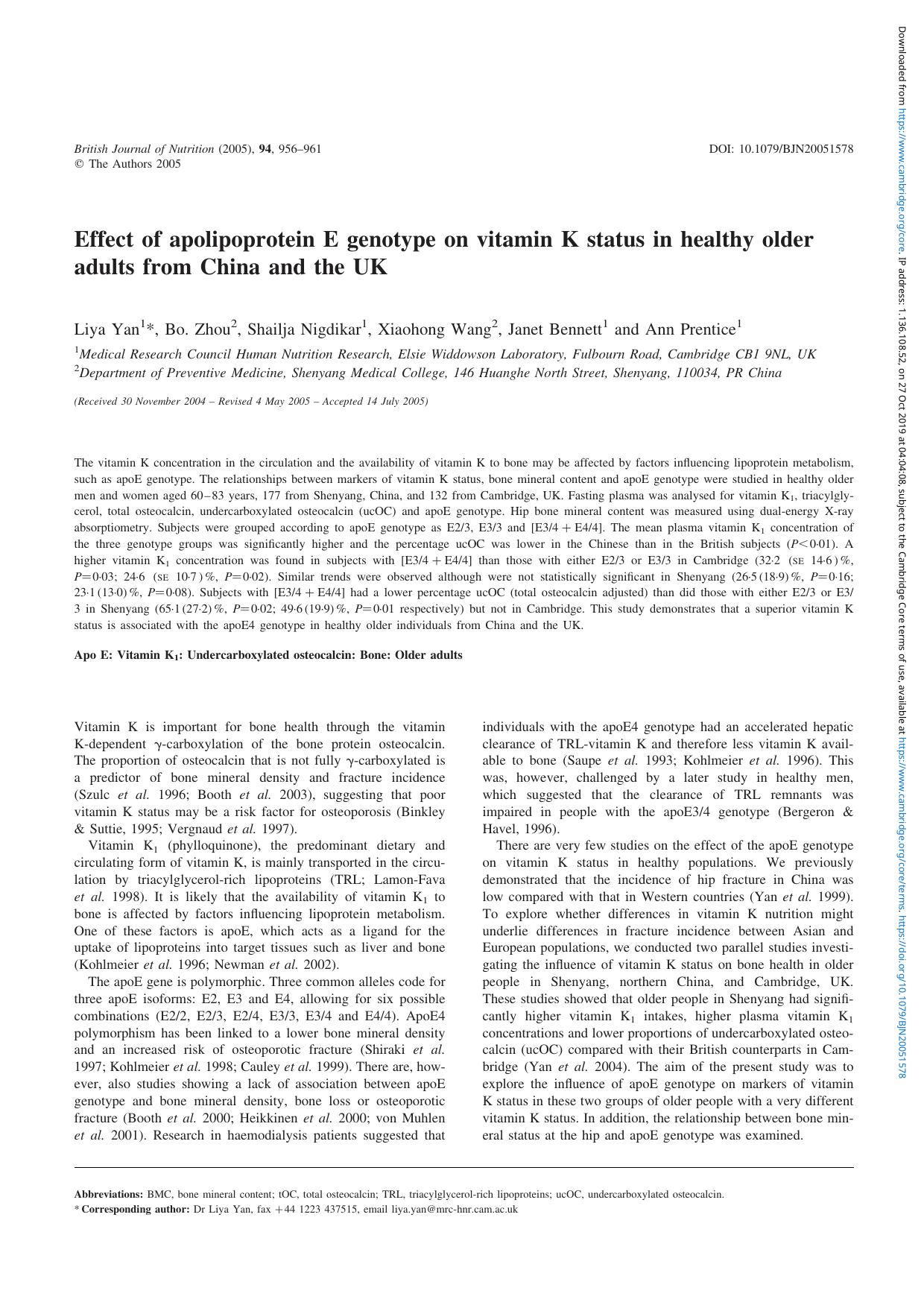 Effect of apolipoprotein E genotype on vitamin K status in healthy older adults from China and the UK by Liya Yan Bo. Zhou Shailja Nigdikar Xiaohong Wang Janet Bennett Ann Prentice