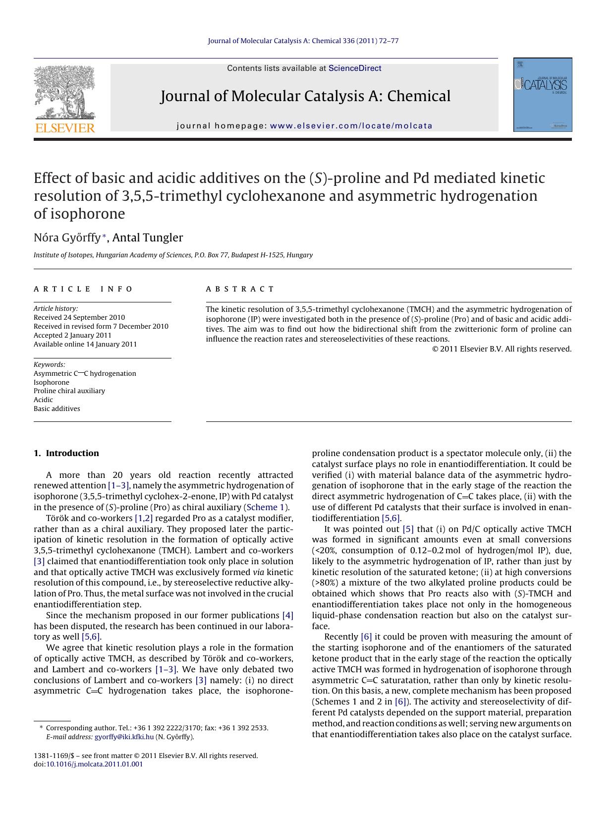 Effect of basic and acidic additives on the (S)-proline and Pd mediated kinetic resolution of 3,5,5-trimethyl cyclohexanone and asymmetric hydrogenation of isophorone by NÃ³ra GyÅ‘rffy