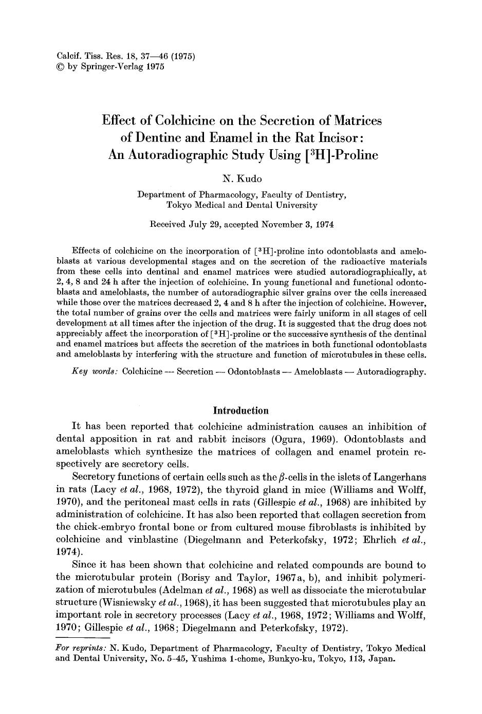 Effect of colchicine on the secretion of matrices of dentine and enamel in the rat incisor: An autoradiographic study using [ <Superscript>3 <Superscript>H]-proline by Unknown