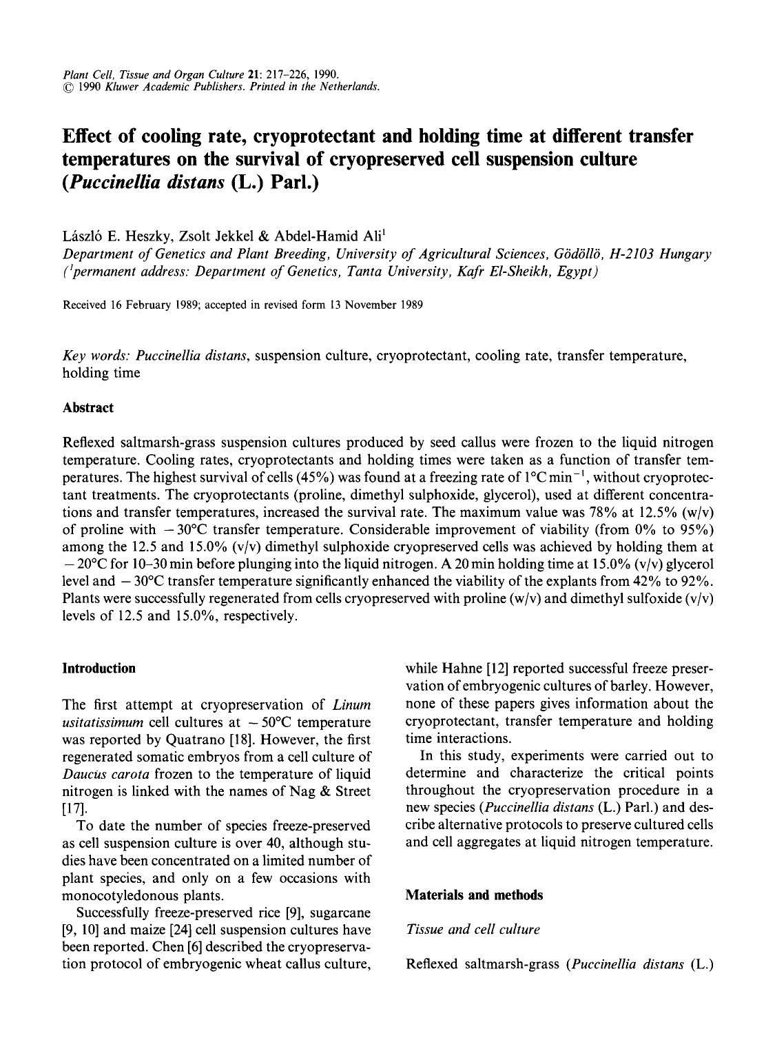 Effect of cooling rate, cryoprotectant and holding time at different transfer temperatures on the survival of cryopreserved cell suspension culture ( <Emphasis Type="Italic">Puccin by Unknown