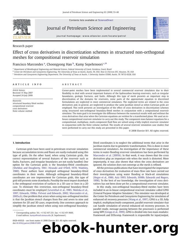 Effect of cross derivatives in discretization schemes in structured non-orthogonal meshes for compositional reservoir simulation by Francisco Marcondes; Choongyong Han; Kamy Sepehrnoori