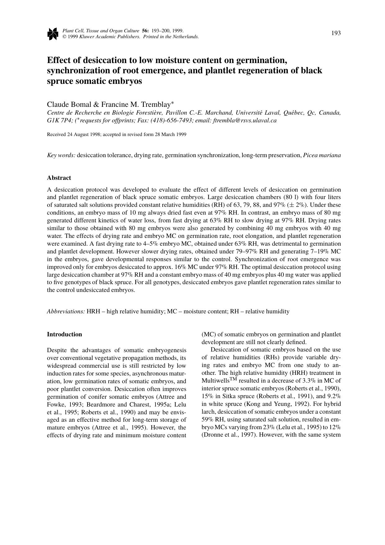 Effect of desiccation to low moisture content on germination, synchronization of root emergence, and plantlet regeneration of black spruce somatic embryos by Unknown