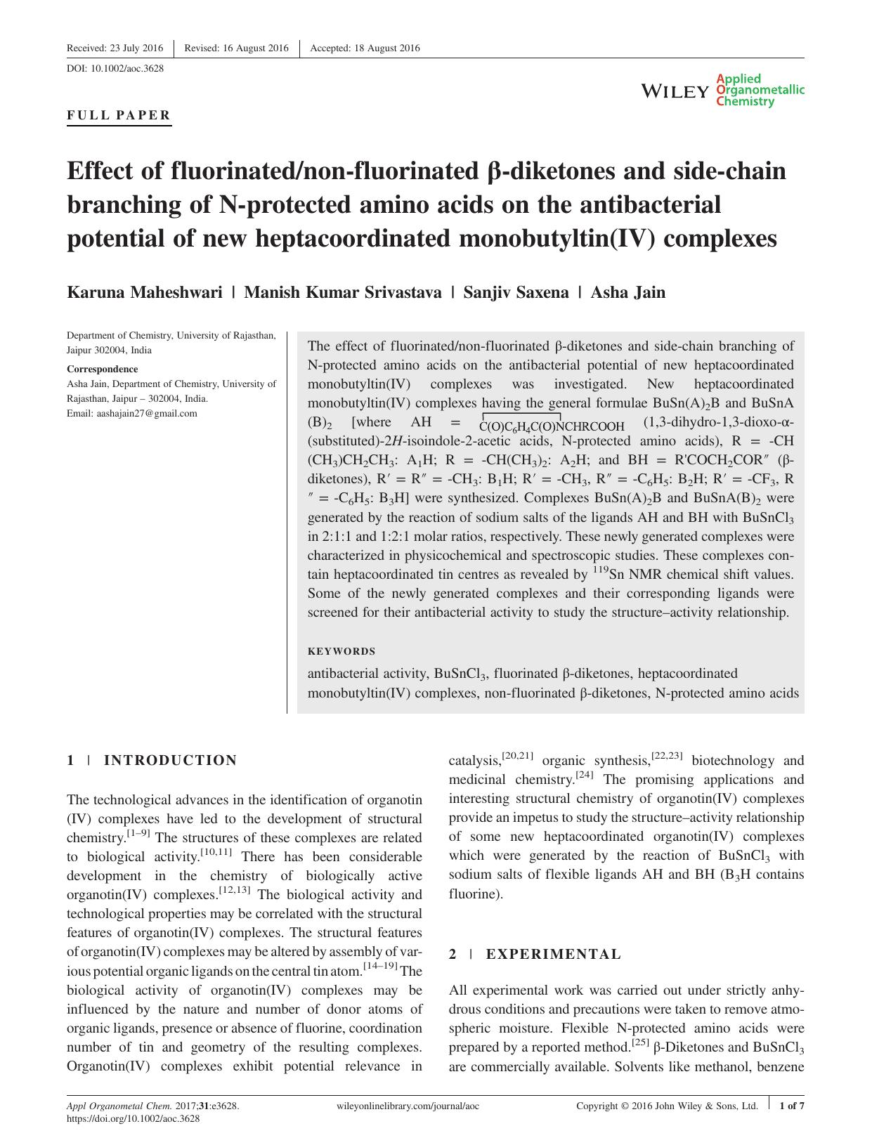 Effect of fluorinatednon-fluorinated -diketones and side-chain branching of N-protected amino acids on the antibacterial potential of new heptacoordinated monobutyltin(IV) complexes by Karuna Maheshwari Manish Kumar Srivastava Sanjiv Saxena Asha Jain