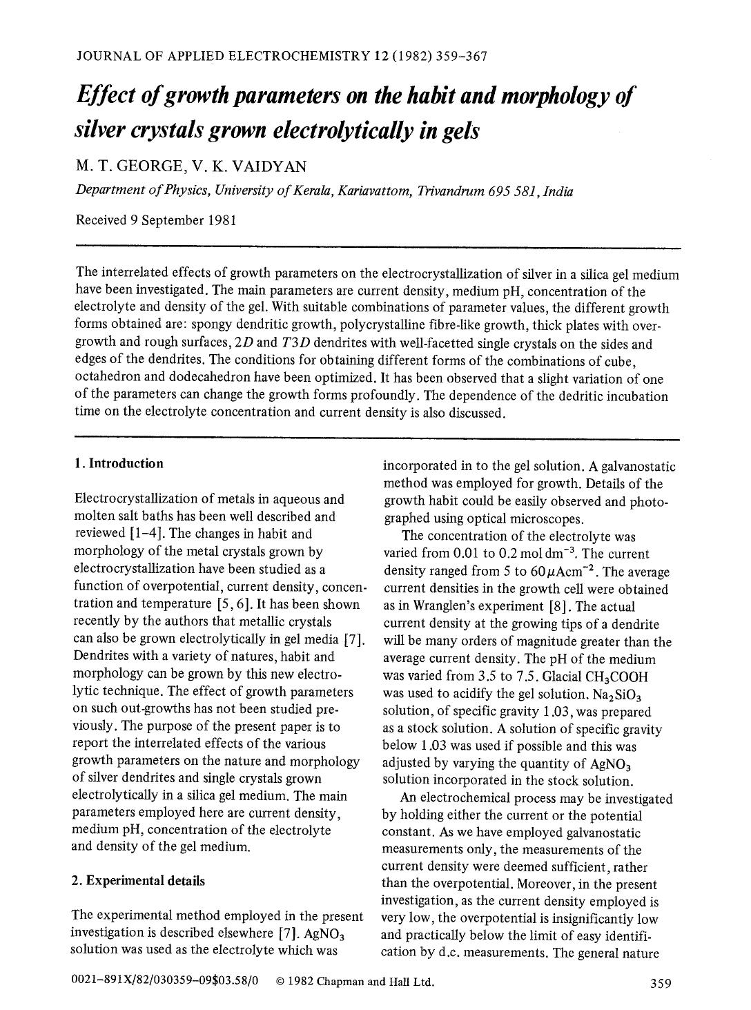 Effect of growth parameters on the habit and morphology of silver crystals grown electrolytically in gels by Unknown