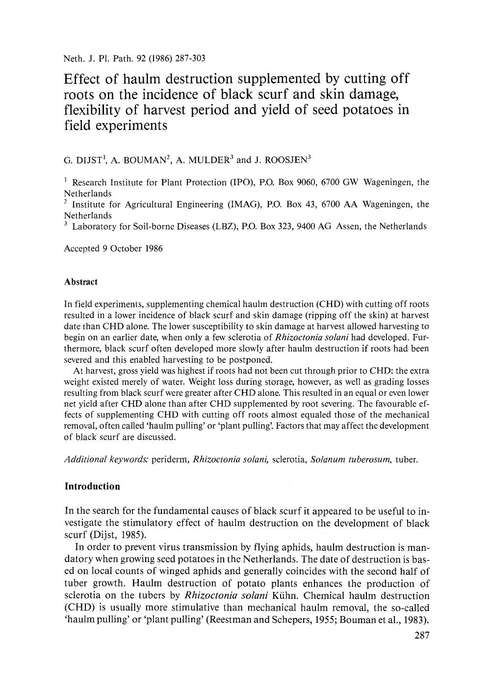 Effect of haulm destruction supplemented by cutting off roots on the incidence of black scurf and skin damage, flexibility of harvest period and yield of seed potatoes in field experiments by Unknown