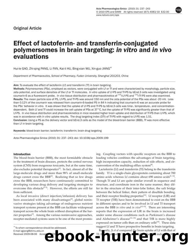 Effect of lactoferrin- and transferrin-conjugated polymersomes in brain targeting: in vitro and in vivo evaluations by Hui-le Gao & Zhi-qing Pang & Li Fan & Kai-li Hu & Bing-xian Wu & Xin-guo Jiang