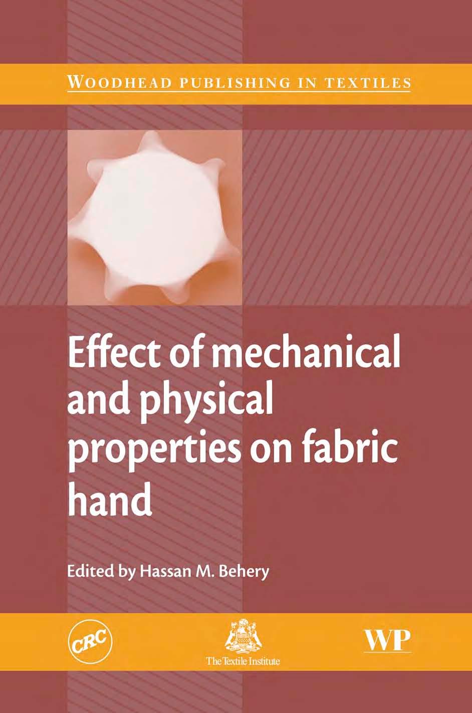 Effect of mechanical and physical properties on fabric hand by Hassan Behery