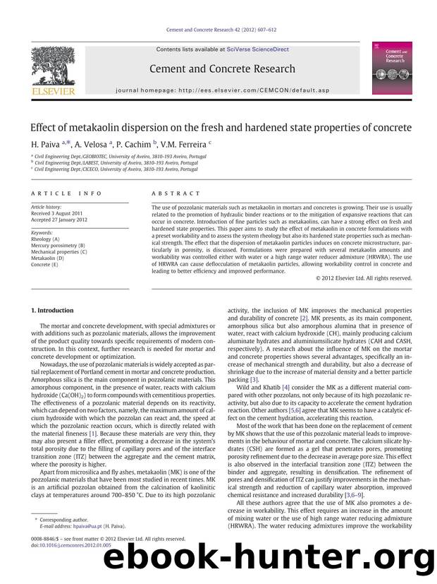 Effect of metakaolin dispersion on the fresh and hardened state properties of concrete by H. Paiva & A. Velosa & P. Cachim & V.M. Ferreira