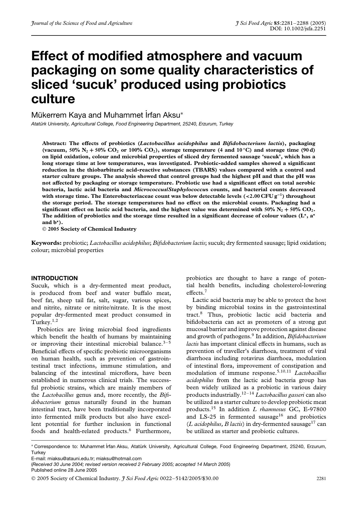 Effect of modified atmosphere and vacuum packaging on some quality characteristics of sliced `sucuk' produced using probiotics culture by Unknown