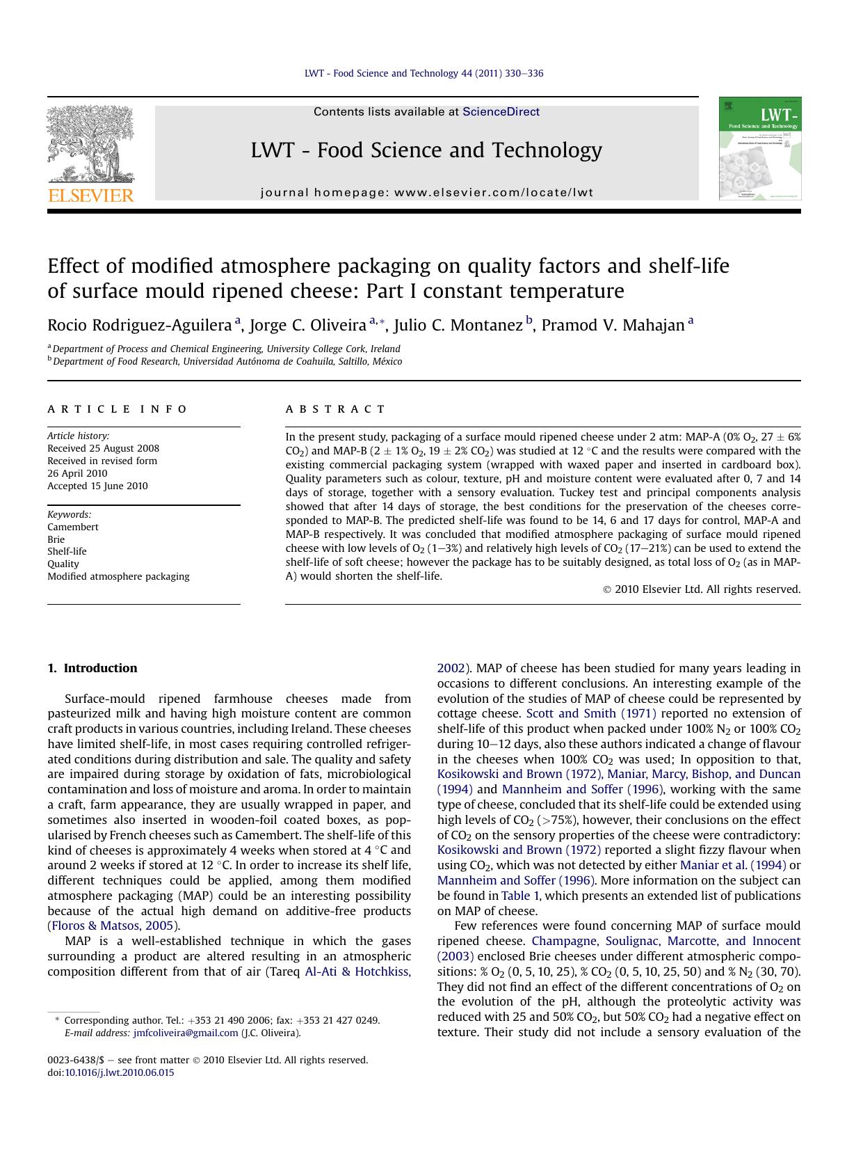 Effect of modified atmosphere packaging on quality factors and shelf-life of surface mould ripened cheese: Part I constant temperature by Rocio Rodriguez-Aguilera & Jorge C. Oliveira & Julio C. Montanez & Pramod V. Mahajan