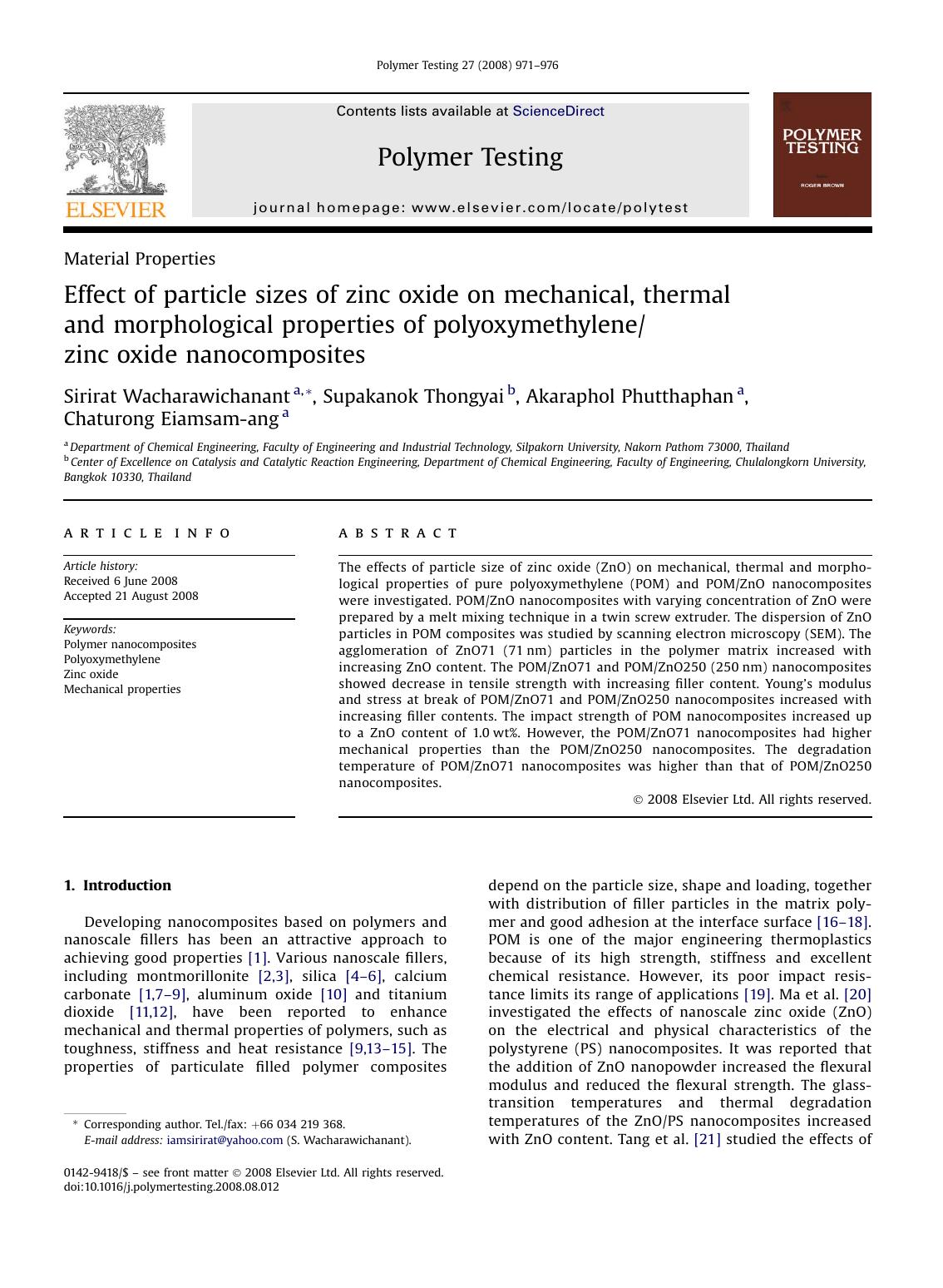 Effect of particle sizes of zinc oxide on mechanical, thermal and morphological properties of polyoxymethylenezinc oxide nanocomposites by Sirirat Wacharawichanant; Supakanok Thongyai; Akaraphol Phutthaphan; Chaturong Eiamsam-ang