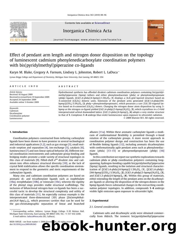 Effect of pendant arm length and nitrogen donor disposition on the topology of luminescent cadmium phenylenedicarboxylate coordination polymers with bis(pyridylmethyl)piperazine co-ligands by Karyn M. Blake; Gregory A. Farnum; Lindsey L. Johnston; Robert L. LaDuca