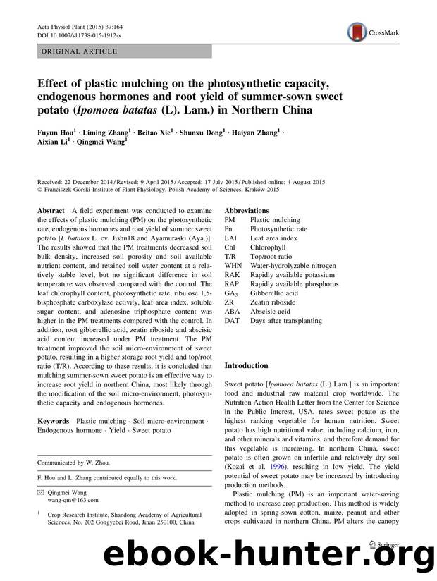 Effect of plastic mulching on the photosynthetic capacity, endogenous hormones and root yield of summer-sown sweet potato (Ipomoea batatas (L). Lam.) in Northern China by Fuyun Hou & Liming Zhang & Beitao Xie & Shunxu Dong & Haiyan Zhang & Aixian Li & Qingmei Wang