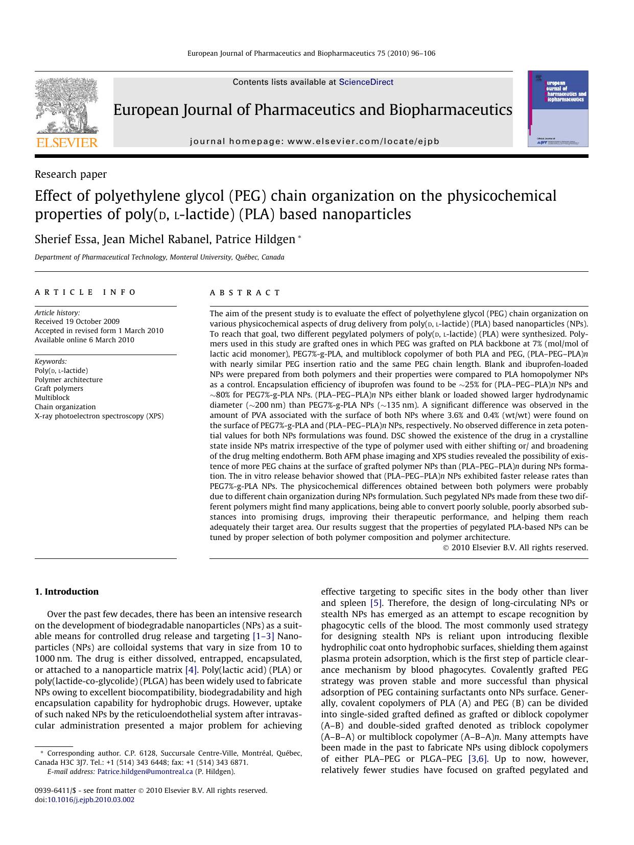 Effect of polyethylene glycol (PEG) chain organization on the physicochemical properties of poly(d, l-lactide) (PLA) based nanoparticles by Sherief Essa; Jean Michel Rabanel; Patrice Hildgen