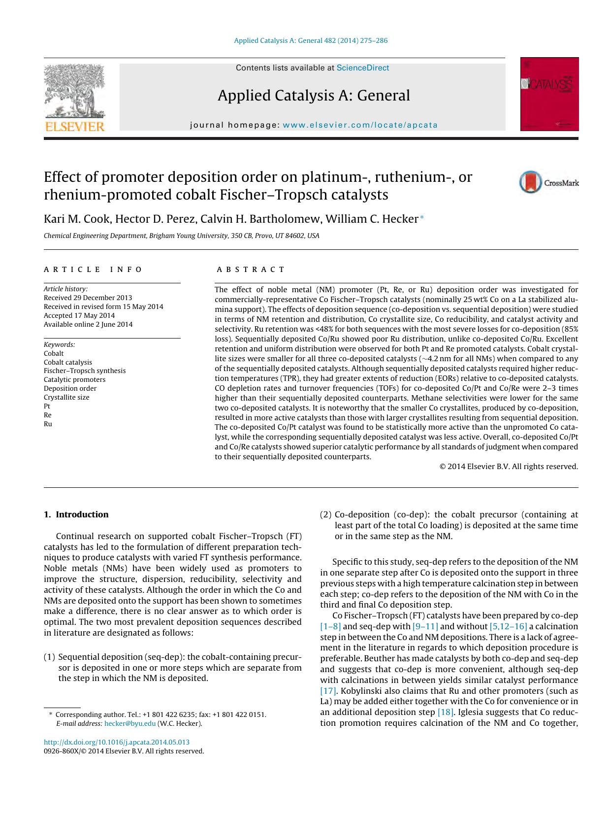 Effect of promoter deposition order on platinum-, ruthenium-, or rhenium-promoted cobalt FischerâTropsch catalysts by Kari M. Cook & Hector D. Perez & Calvin H. Bartholomew & William C. Hecker