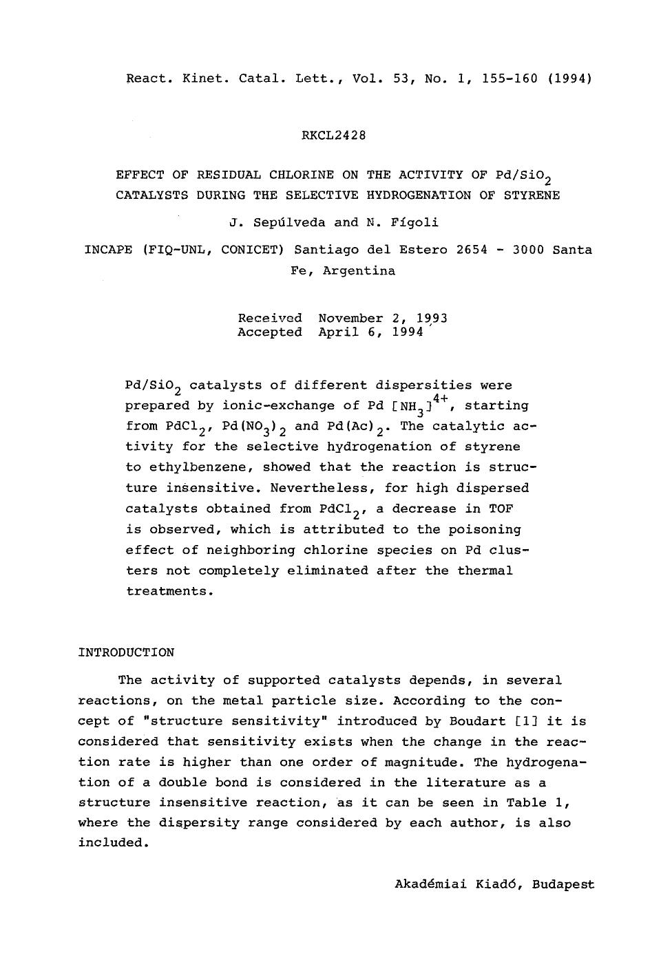 Effect of residual chlorine on the activity of PdSiO <Subscript>2 <Subscript> catalysts during the selective hydrogenation of styrene by Unknown