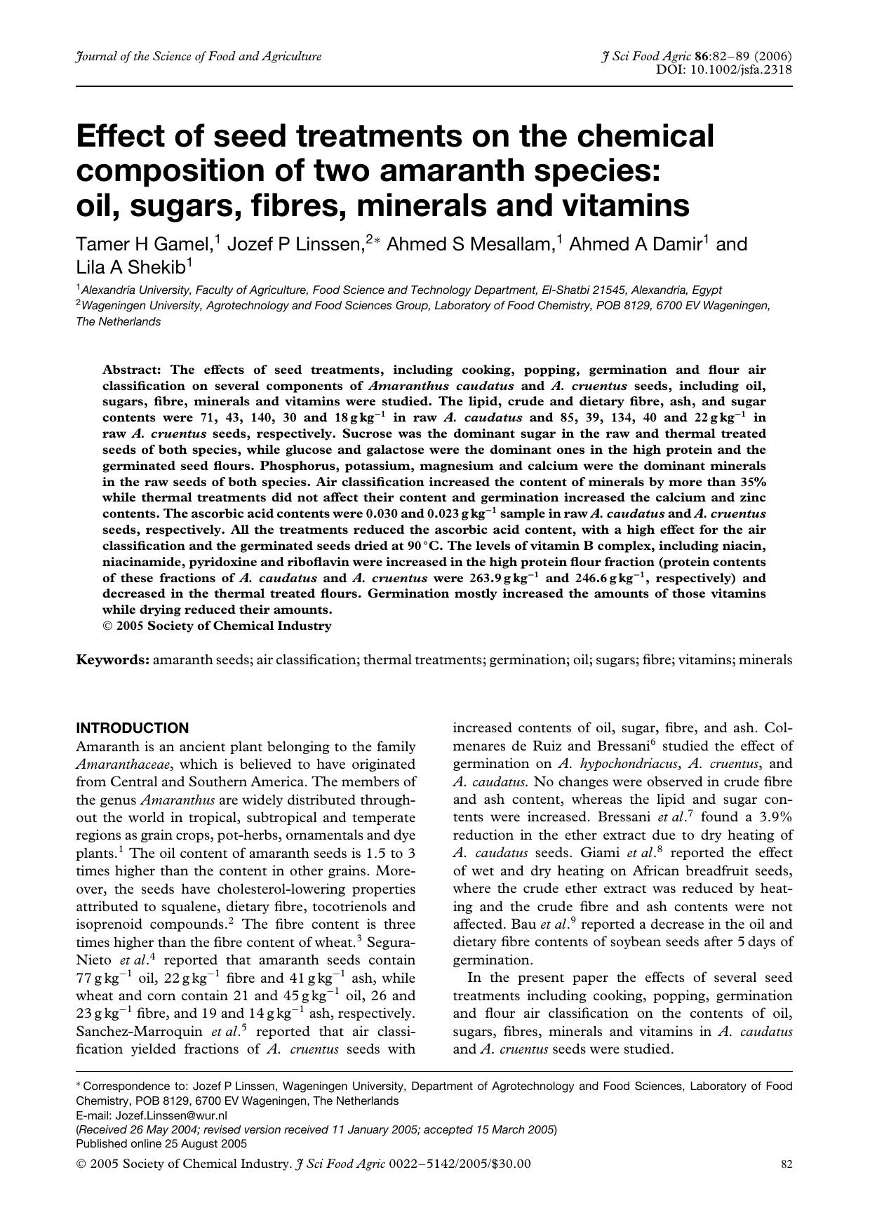 Effect of seed treatments on the chemical composition of two amaranth species: oil, sugars, fibres, minerals and vitamins by Unknown