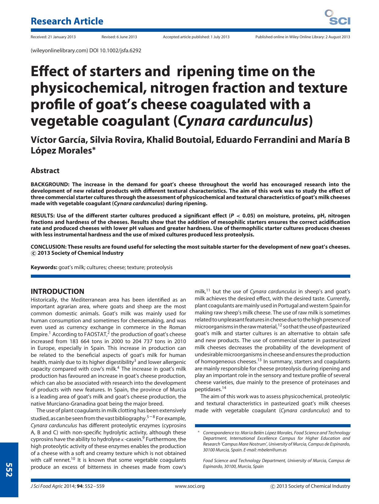 Effect of starters and ripening time on the physicochemical, nitrogen fraction and texture profile of goat's cheese coagulated with a vegetable coagulant (Cynara cardunculus) by Unknown