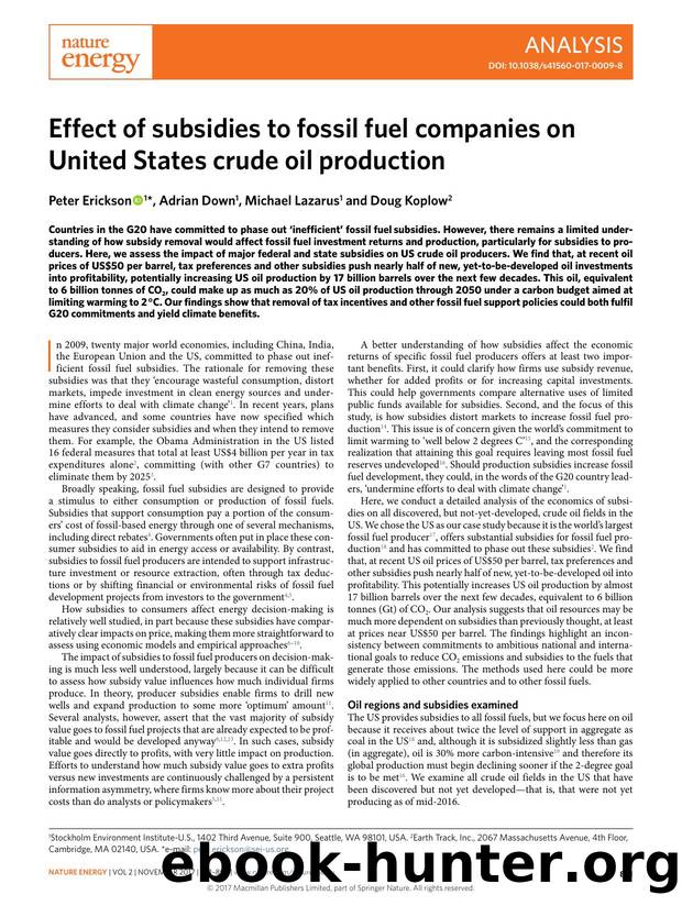 Effect of subsidies to fossil fuel companies on United States crude oil production by Peter Erickson & Adrian Down & Michael Lazarus & Doug Koplow