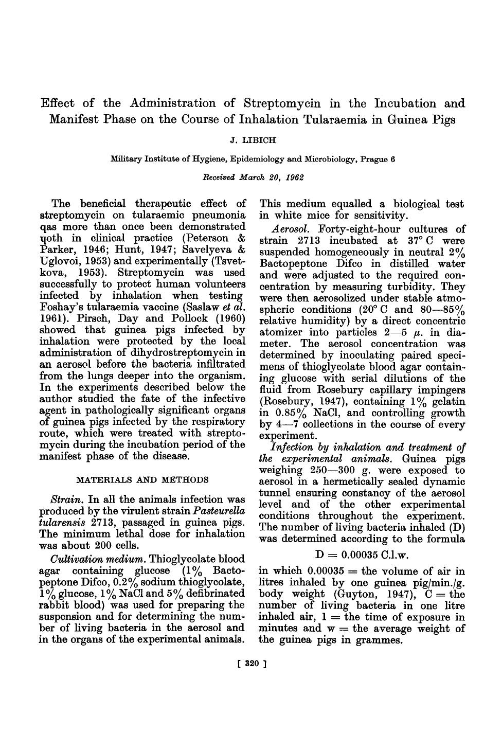 Effect of the Administration of Streptomycin in the Incubation and Manifest Phase on the Course of Inhalation Tularaemia in Guinea Pigs by Unknown