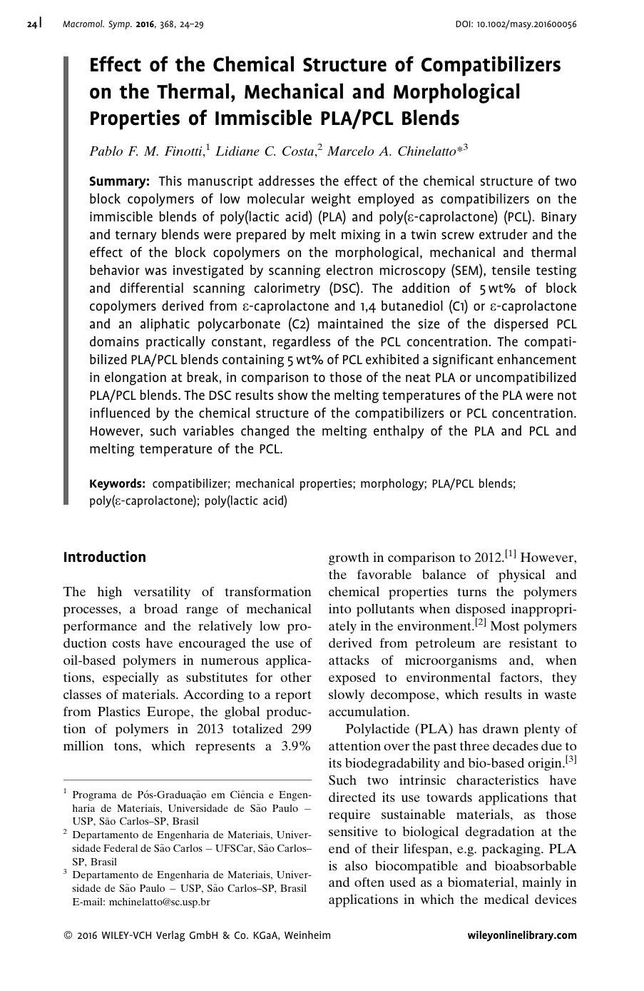 Effect of the Chemical Structure of Compatibilizers on the Thermal, Mechanical and Morphological Properties of Immiscible PLAPCL Blends by Unknown