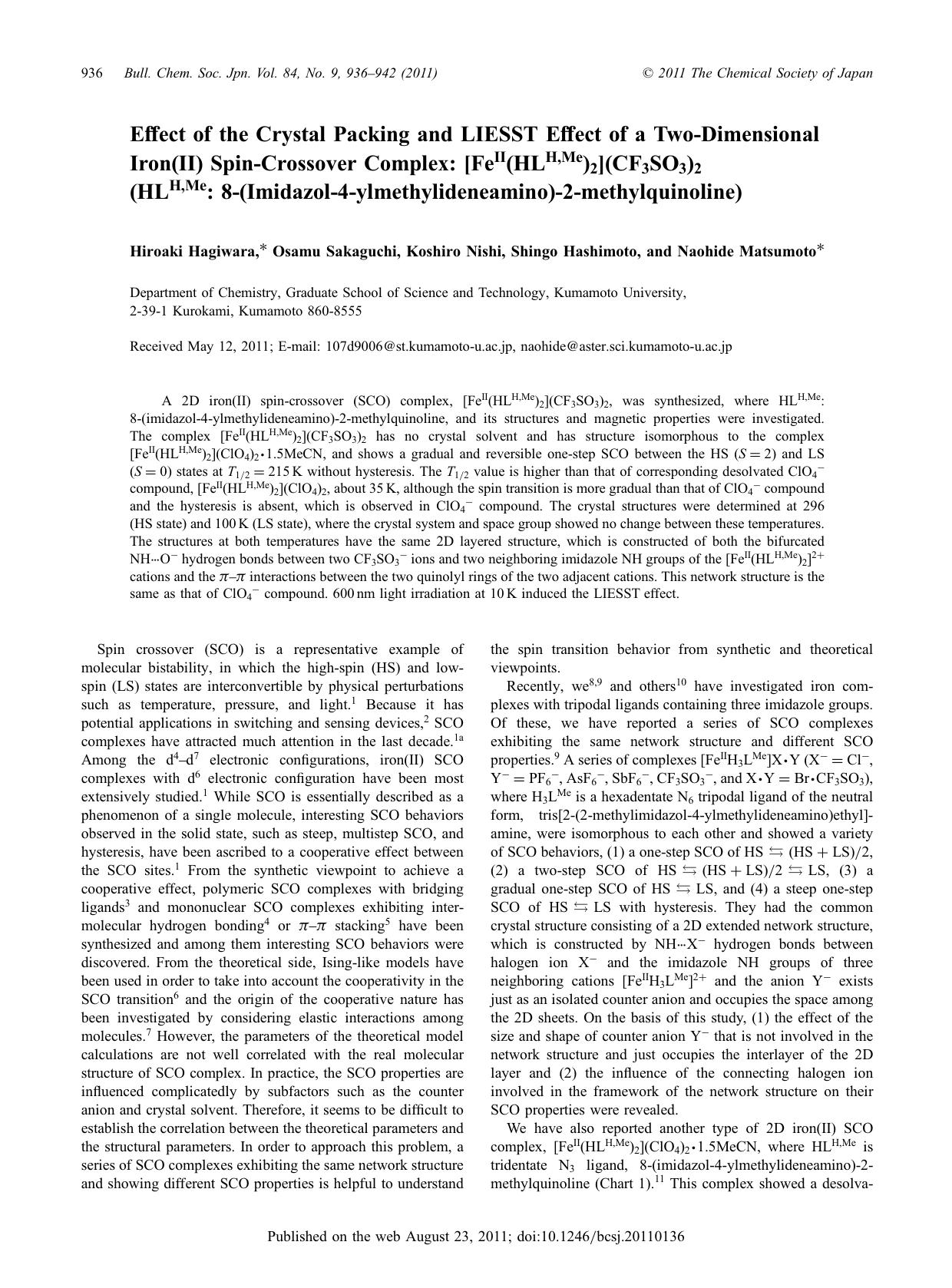 Effect of the Crystal Packing and LIESST Effect of a Two-Dimensional Iron(II) Spin-Crossover Complex: [FeII(HLH,Me)2](CF3SO3)2 (HLH,Me: 8-(Imidazol-4-ylmethylideneamino)-2-methylquinoline) by Hiroaki Hagiwara Osamu Sakaguchi Koshiro Nishi Shingo Hashimoto Naohide Matsumoto