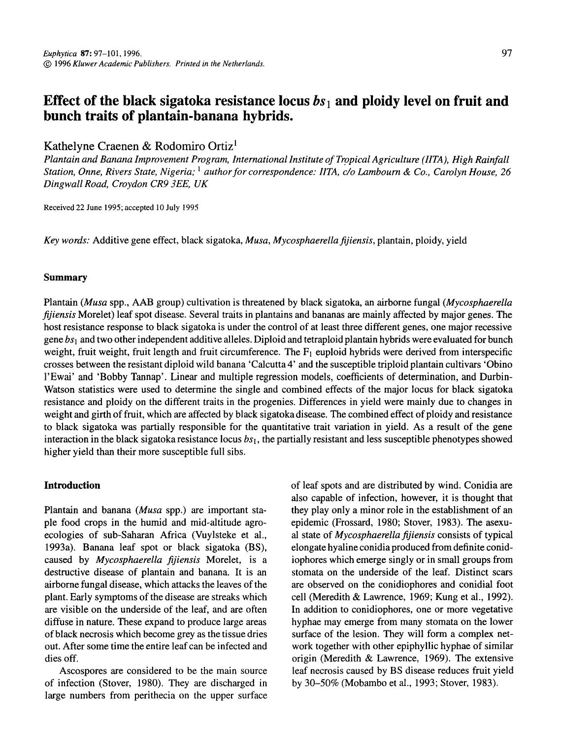 Effect of the black sigatoka resistance locus <Emphasis Type="Italic">bs <Emphasis> <Subscript>1 <Subscript> and ploidy level on fruit and bunch traits of plantain-banana hybrids. by Unknown
