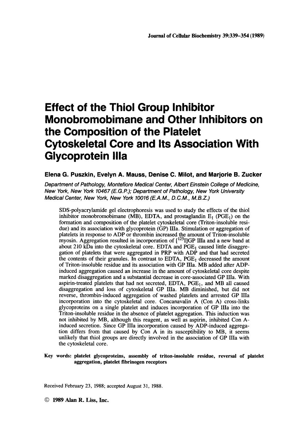 Effect of the thiol group inhibitor monobromobimane and other inhibitors on the composition of the platelet cytoskeletal core and its association with glycoprotein IIIa by Unknown