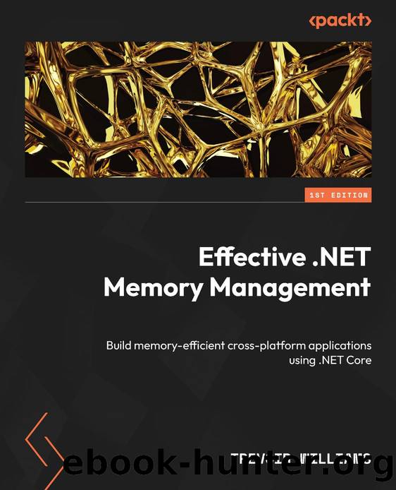 Effective .NET Memory Management by Trevoir Williams;
