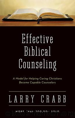 Effective Biblical Counseling by Larry Crabb