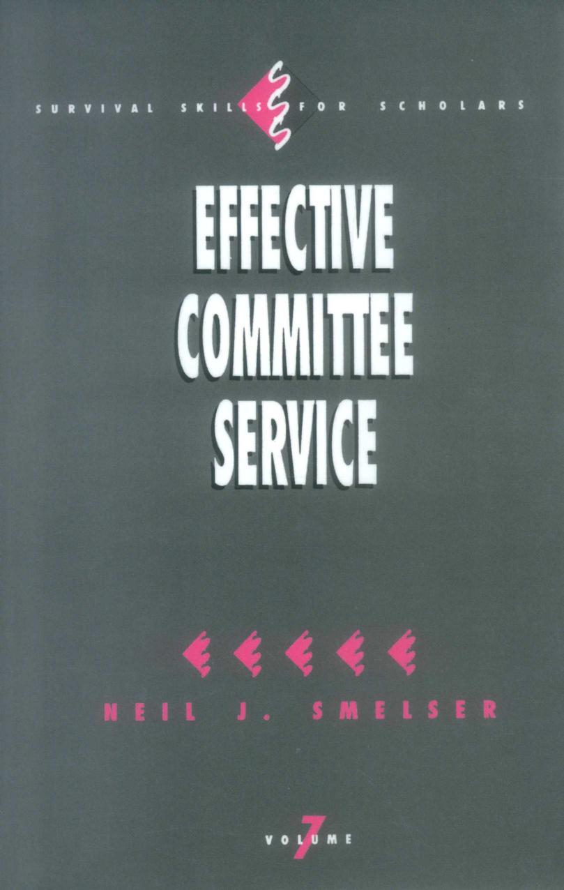 Effective Committee Service by Neil J. Smelser