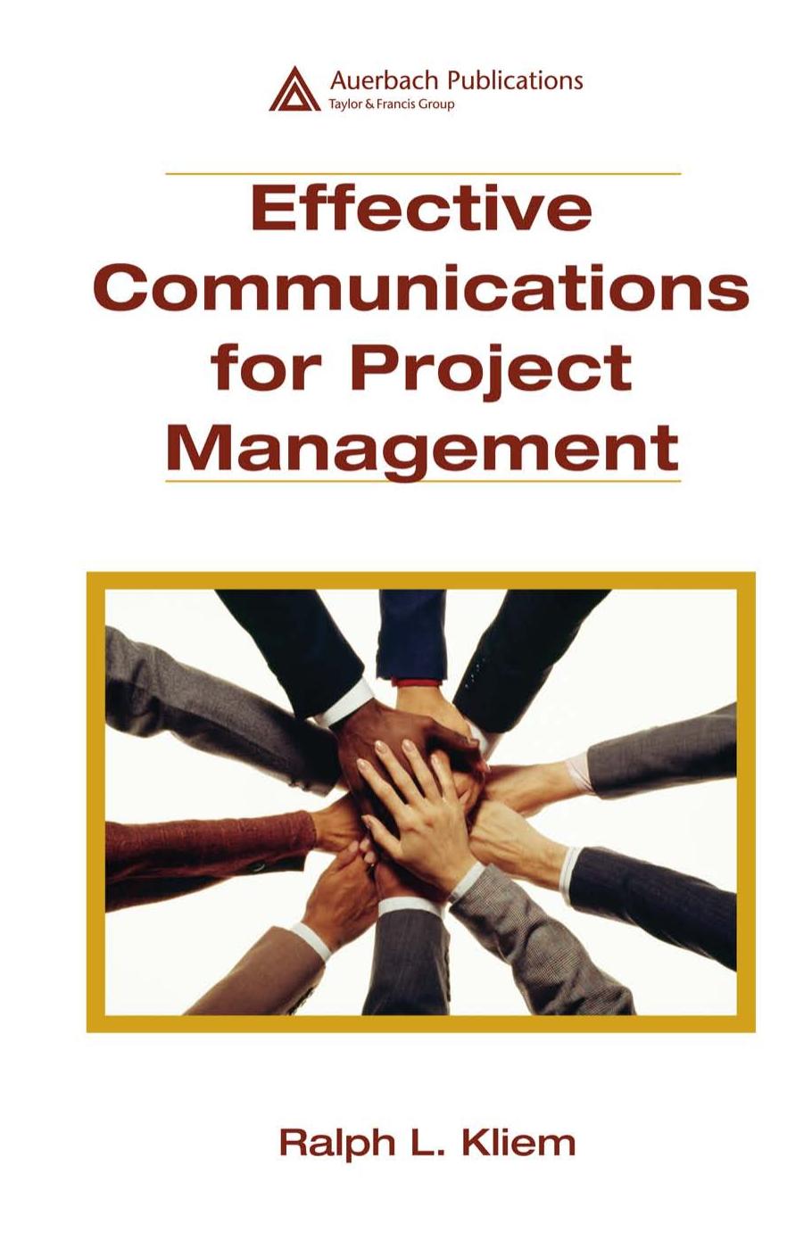 Effective Communications for Project Management by Ralph L. Kliem PMP