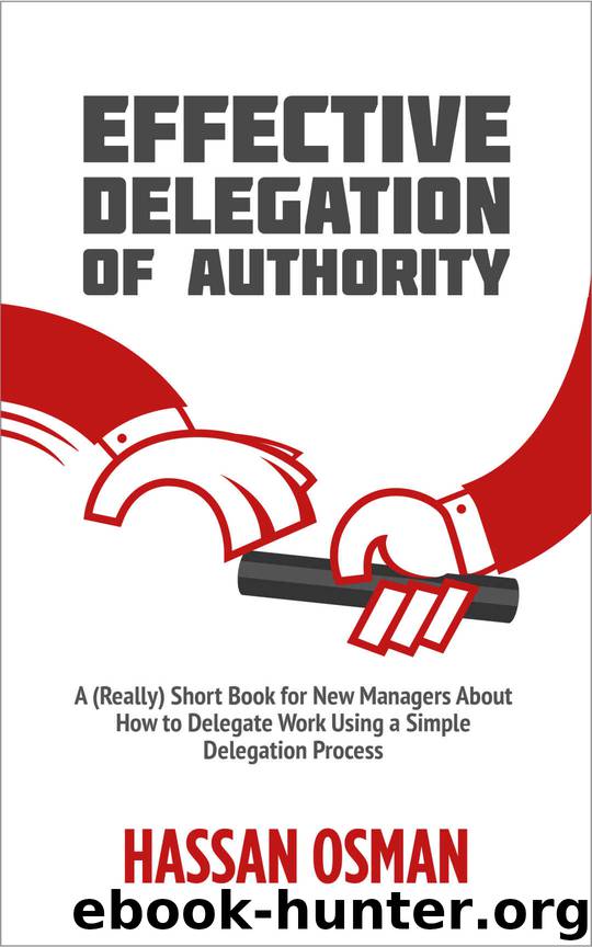 Effective Delegation of Authority by Hassan Osman