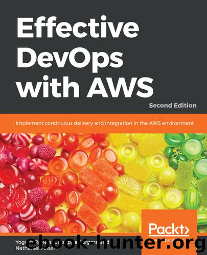 Effective DevOps with AWS by Yogesh Raheja