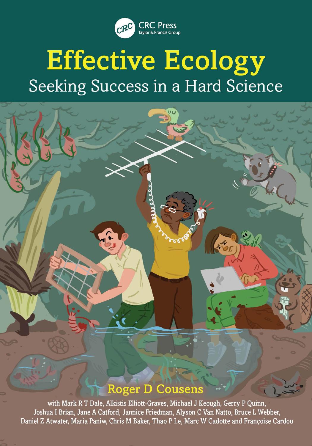 Effective Ecology: Seeking Success in a Hard Science by Roger D. Cousens