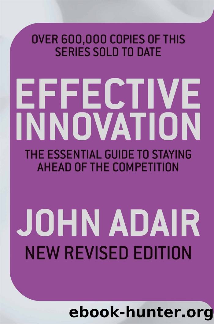Effective Innovation REVISED EDITION by John Adair