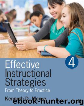 Effective Instructional Strategies: From Theory to Practice by Moore Kenneth D. (Dean)