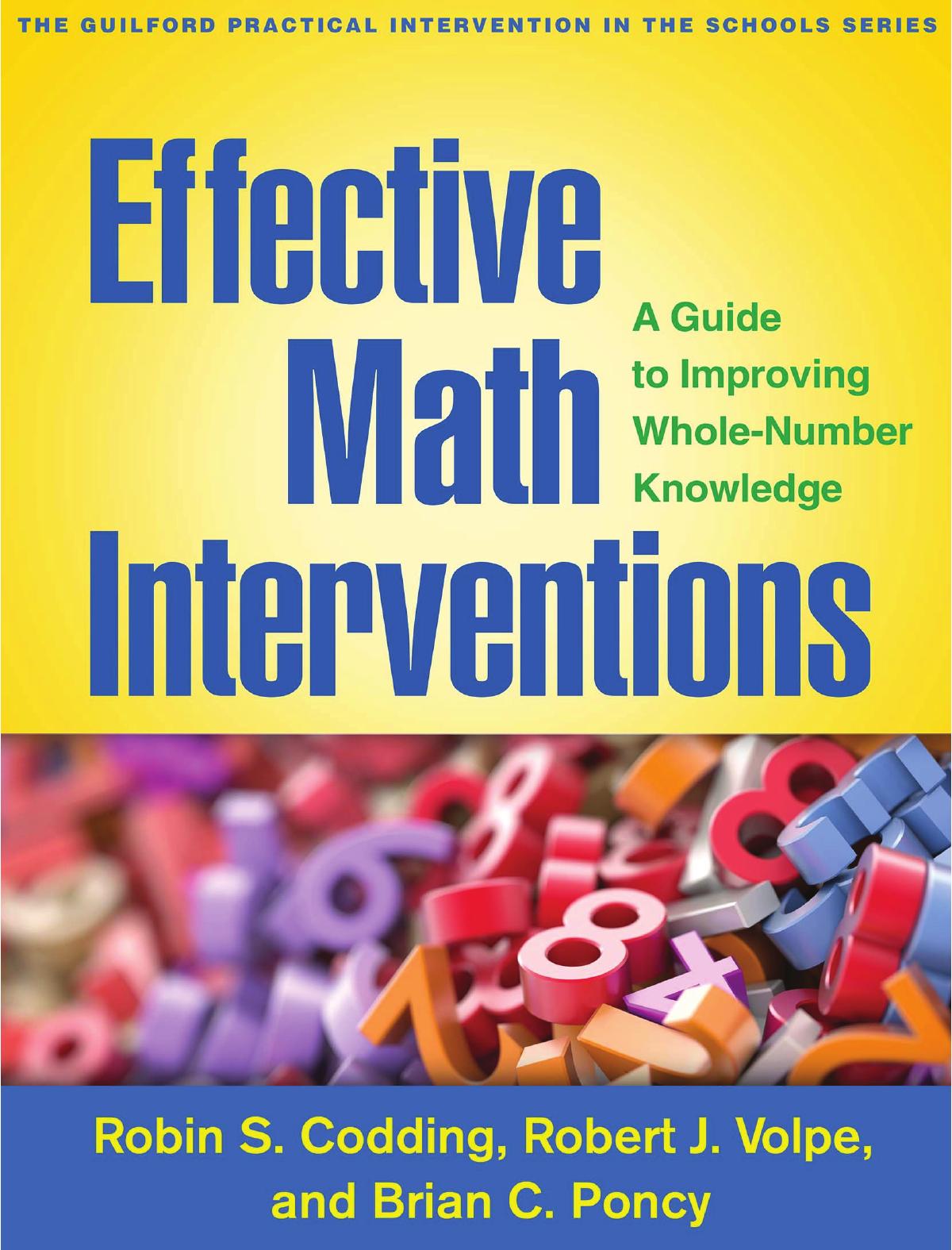 Effective Math Interventions : A Guide to Improving Whole-Number Knowledge by Robin S. Codding and Robert J. Volpe