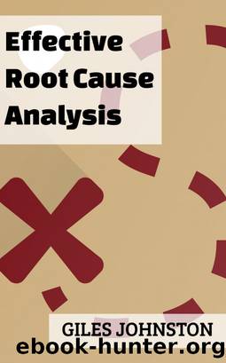 Effective Root Cause Analysis by Giles Johnston