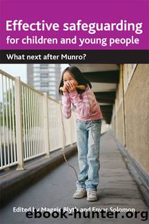 Effective Safeguarding for Children and Young People by Blyth Maggie Solomon Enver